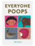 Everyone Poops